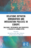 Book Cover for Relations between Immigration and Integration Policies in Europe by Maciej Duszczyk