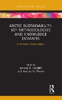 Book Cover for Arctic Sustainability, Key Methodologies and Knowledge Domains by Jessica K Graybill