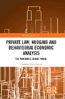 Book Cover for Private Law, Nudging and Behavioural Economic Analysis by Antonios Karampatzos