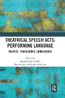 Book Cover for Theatrical Speech Acts: Performing Language by Erika Fischer-Lichte