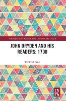 Book Cover for John Dryden and His Readers: 1700 by Winifred Ernst