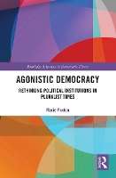 Book Cover for Agonistic Democracy by Marie (University of Kansas, USA) Paxton