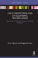 Book Cover for Child Protection and Safeguarding Technologies by Maggie Brennan, Andy Phippen