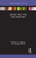 Book Cover for Brexit and the Car Industry by Matthew Humphreys, Doug Munro