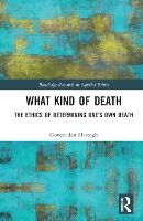 Book Cover for What Kind of Death by Govert University of Amsterdam, Netherlands den Hartogh