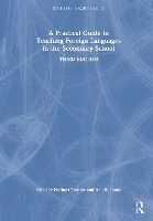 Book Cover for A Practical Guide to Teaching Foreign Languages in the Secondary School by Norbert Pachler