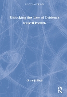 Book Cover for Unlocking the Law of Evidence by Charanjit (University of West London, UK) Singh