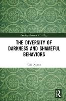 Book Cover for The Diversity of Darkness and Shameful Behaviors by Tim State University of New York at Oswego, USA Delaney