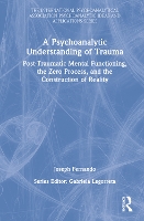 Book Cover for A Psychoanalytic Understanding of Trauma by Joseph Fernando