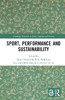 Book Cover for Sport, Performance and Sustainability by Daniel Malmo University, Sweden Svensson