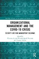 Book Cover for Organizational Management and the COVID-19 Crisis by Wioletta Sylwia Wereda