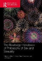 Book Cover for The Routledge Handbook of Philosophy of Sex and Sexuality by Brian D Earp