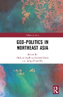 Book Cover for Geo-Politics in Northeast Asia by Akihiro Hokkaido University, Japan Iwashita