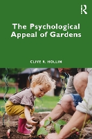 Book Cover for The Psychological Appeal of Gardens by Clive R Hollin