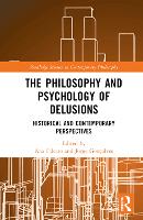 Book Cover for The Philosophy and Psychology of Delusions by Ana Falcato