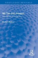 Book Cover for We Too Can Prosper by Graham Hutton