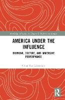 Book Cover for America Under the Influence by Chloë Rae Edmonson