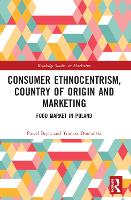 Book Cover for Consumer Ethnocentrism, Country of Origin and Marketing by Pawe University of Lodz, Poland Brya, Tomasz University of Lodz, Poland Domaski