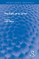 Book Cover for The Faith of an Artist by John Wilson