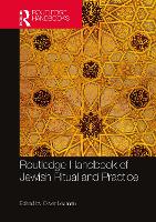 Book Cover for Routledge Handbook of Jewish Ritual and Practice by Oliver Leaman