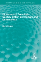 Book Cover for Dictionary of Twentieth-Century British Cartoonists and Caricaturists by Mark Bryant