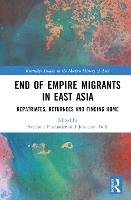 Book Cover for End of Empire Migrants in East Asia by Svetlana Hokkaido University, Japan Paichadze