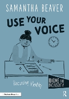 Book Cover for Use Your Voice by Samantha Beaver