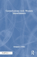 Book Cover for Conversations with Women Showrunners by Marygrace OShea