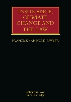 Book Cover for Insurance, Climate Change and the Law by Franziska Arnold-Dwyer