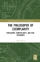 Book Cover for The Philosophy of Exemplarity by Jakub (Masaryk University, Czech Republic) Mácha