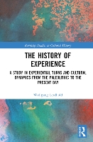 Book Cover for The History of Experience by Wolfgang University of Cologne, Germany Leidhold