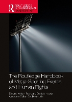 Book Cover for The Routledge Handbook of Mega-Sporting Events and Human Rights by William Centre for Sport and Human Rights, Switzerland Rook