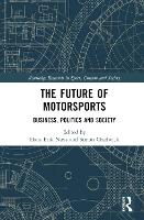 Book Cover for The Future of Motorsports by Hans Erik Kristiania University College, Norway Næss