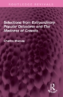 Book Cover for Selections from 'Extraordinary Popular Delusions' and 'The Madness of Crowds' by Charles Mackay