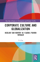 Book Cover for Corporate Culture and Globalization by Yi Lancaster University, UK Zhu