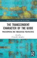 Book Cover for The Transcendent Character of the Good by Petruschka Protestant Theological University, Netherlands Schaafsma