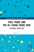 Book Cover for Free Trade and the US–China Trade War by Yoon Sogang University, Seoul, Korea Heo