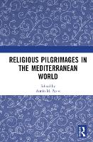 Book Cover for Religious Pilgrimages in the Mediterranean World by Dr Anton M Instituto de Estudios Gallegos Padre Sarmiento, Spain Pazos