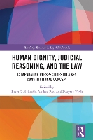 Book Cover for Human Dignity, Judicial Reasoning, and the Law by Brett G Scharffs