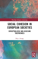 Book Cover for Social Cohesion in European Societies by Bujar Freie Universität Berlin, Germany Aruqaj