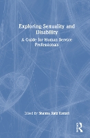 Book Cover for Exploring Sexuality and Disability by Shanna Katz Kattari