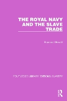 Book Cover for The Royal Navy and the Slave Trade by Raymond C Howell