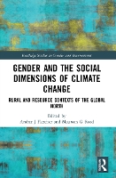 Book Cover for Gender and the Social Dimensions of Climate Change by Amber J Fletcher