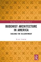 Book Cover for Buddhist Architecture in America by Robert Gordon