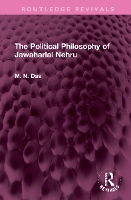 Book Cover for The Political Philosophy of Jawaharlal Nehru by MN Das