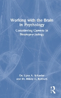 Book Cover for Working with the Brain in Psychology by Lynn A Nassau University Medical Center, NY Schaefer, Hilary C Bertisch