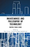 Book Cover for Maintenance and Philosophy of Technology by Mark Thomas (University of Vienna, Austria) Young