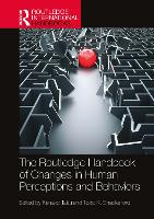 Book Cover for The Routledge International Handbook of Changes in Human Perceptions and Behaviors by Kanako Taku