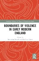 Book Cover for Boundaries of Violence in Early Modern England by Samantha Dressel