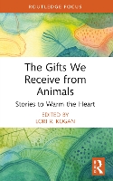 Book Cover for The Gifts We Receive from Animals by Lori R Colorado State University, USA Kogan